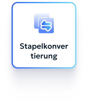 Stapelkonvertierung