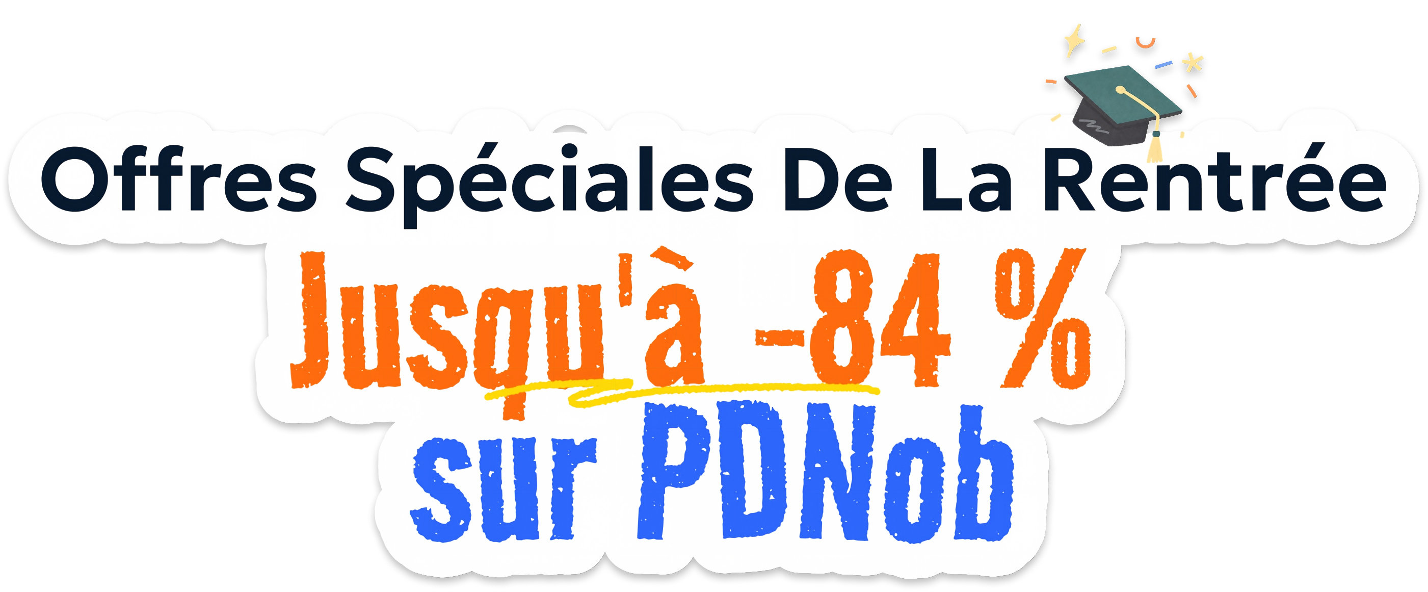 Offre spéciale rentrée scolaire PDNob avec jusqu'à -84 % de réduction